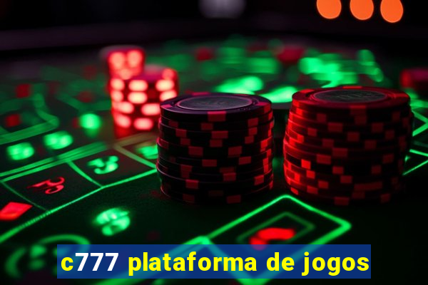 c777 plataforma de jogos